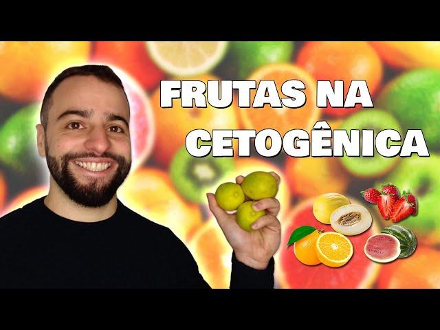 Frutas E Dieta Cetogênica - Quais São Permitidas Na Low-Carb? Quanto comer?