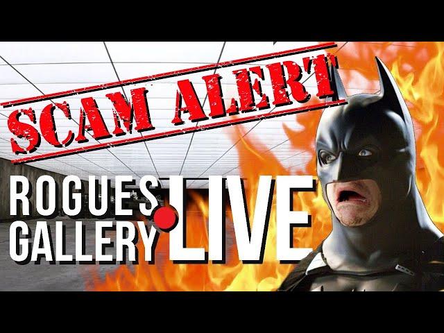 Rogues Gallery LIVE 62: How To Deal With Scammers + Collecting News!