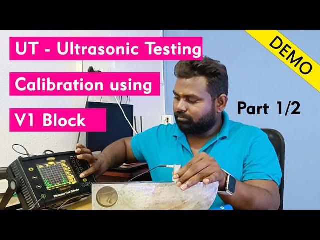 Ultrasonic Testing Calibration using V1 Block in Tamil | NDT | ASNT - 2 | Part 1of2 | MEC Coimbatore