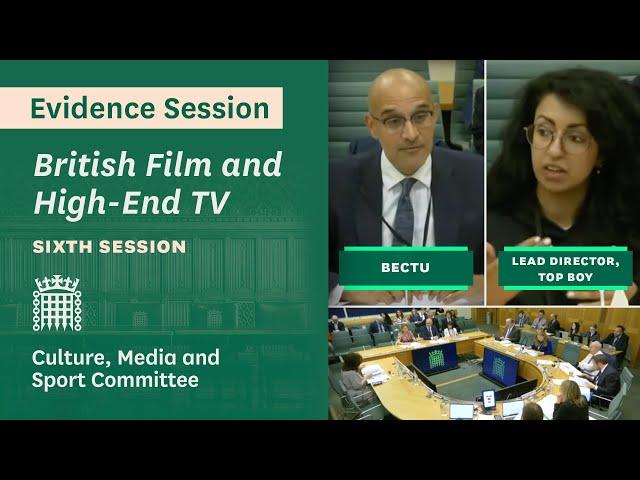 British Film and High-End TV | Sixth Session - Culture, Media and Sport Committee