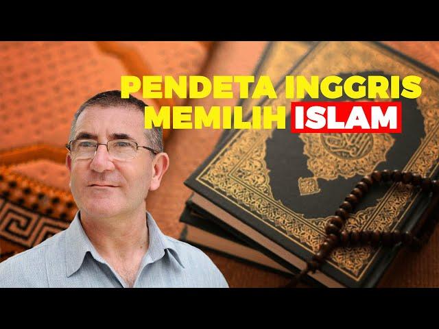 MENANGIS SAAT BACA SALAH SATU AYAT ALQURAN| Pendeta Inggris  Masuk Islam