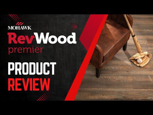 Mohawk RevWood Premier Product Review