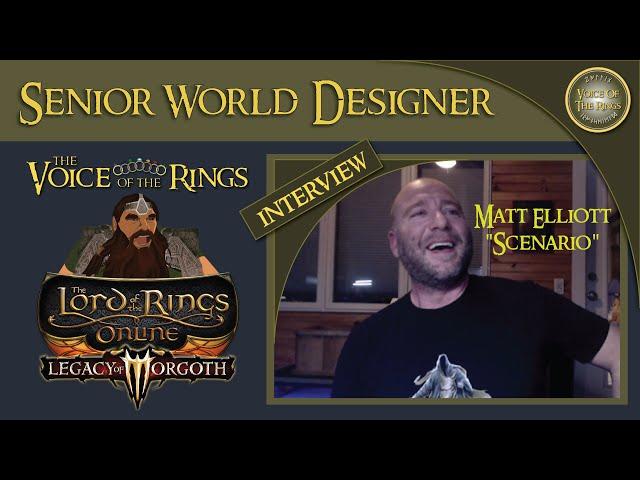 LOTRO Interview - Senior World Designer Matt Elliott "Scenario" - Legacy of Morgoth | A LOTR Inkling