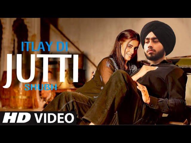 Italy Di Jutti - Shubh (Official Video) Shubh New Song | New Punjabi Song 2024 | Shubh Songs