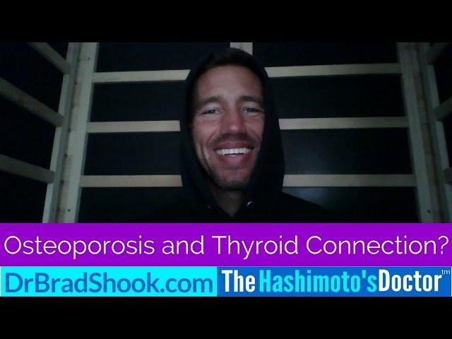 Osteoporosis and Thyroid Connection?