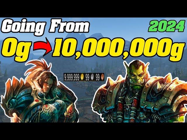 Going From 0g To 10,000,000g In WoW 2024