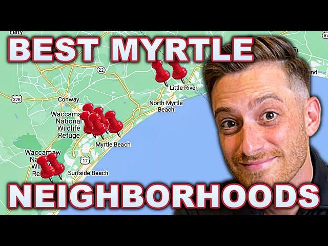 Top 10 Best Neighborhoods in Myrtle Beach, South Carolina 2023