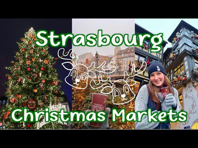 STRASBOURG CHRISTMAS MARKET 2024 | a magical mini-tour of the Capital of Christmas