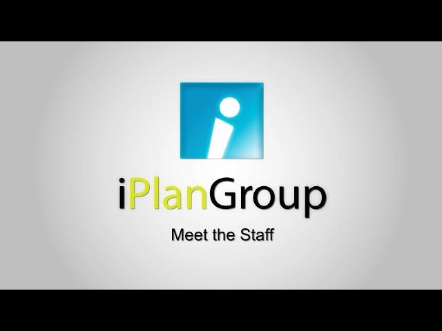 iPlanGroup: Meet the Staff