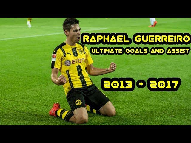 Raphael Guerreiro - Ultimate goals & assist - 2013-2017 - HD