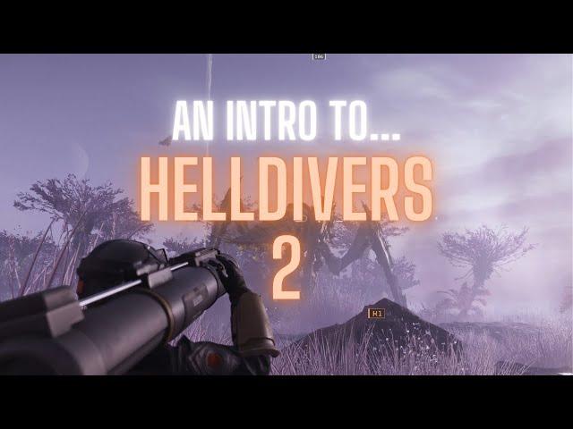 An Intro to Helldivers 2