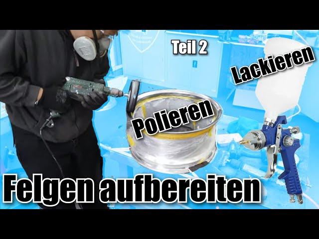 Felgen aufbereiten polieren lackieren Teil 2