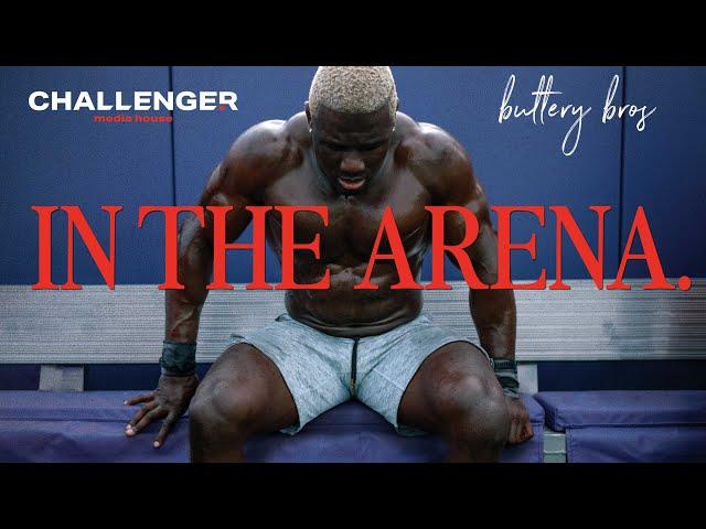 In the Arena - A Buttery Bros / Challenger Film