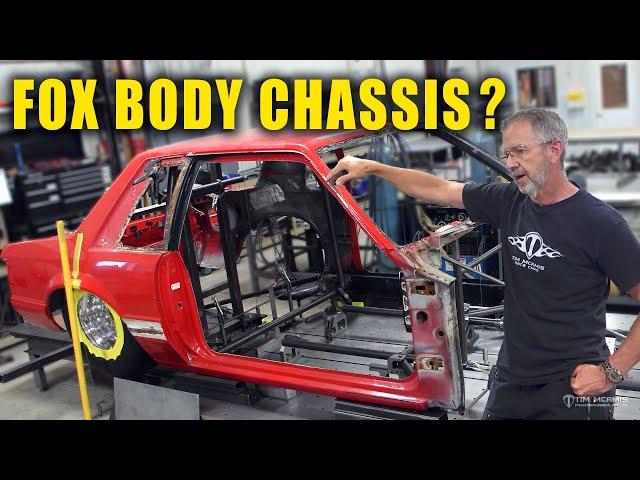 We convinced Tim to make a Fox Body chassis so you can build one too.