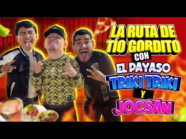 LA RUTA DE TIO GORDITO CON EL PAYASO TRIKI TRIKI Y JOCSAN|PROBAMOS LA BEBIDA DE LOS DIOSES|