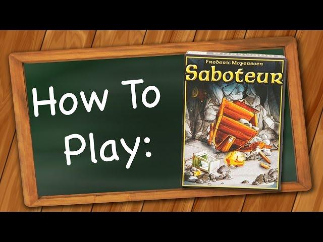 How to Play Saboteur