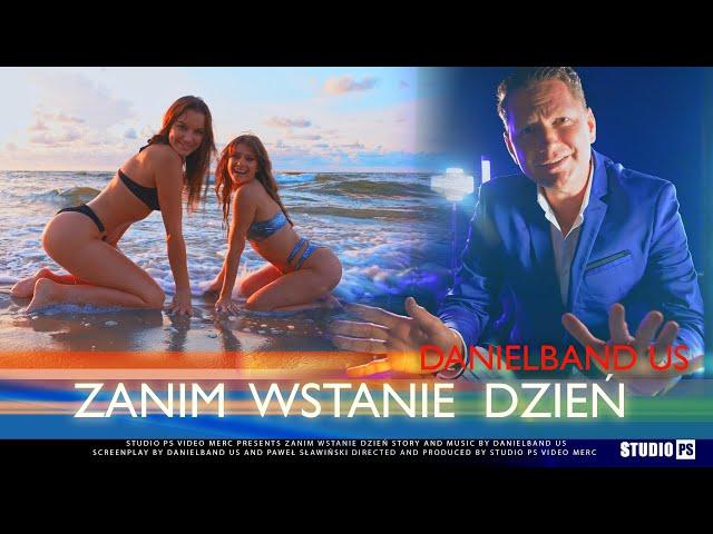 DanielBand US Zanim Wstanie Dzien (Nowość) Oficjalny Teledysk