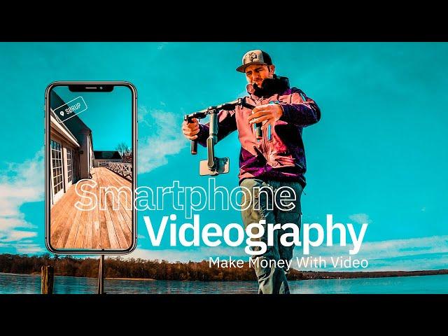 How To Shoot Cinematic Video With A Smartphone | Make Money With Videos