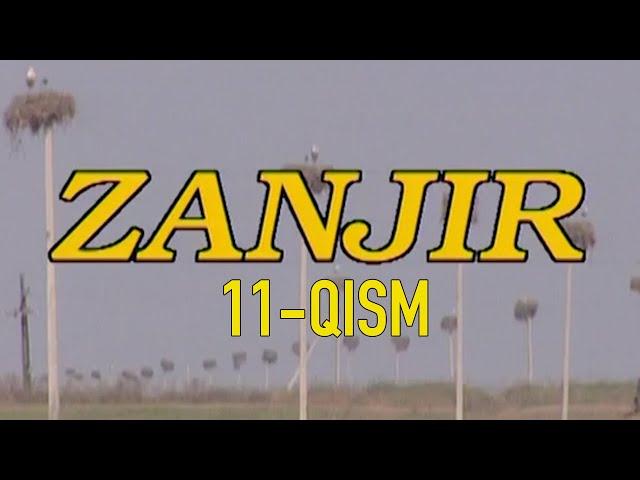 "Занжир" 11-қисм. Ўзбек филм || "Zanjir" 11-qism. O'zbek film