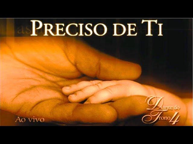 Diante do Trono 'PRECISO DE TI' (2001) - Álbum Completo (HD)