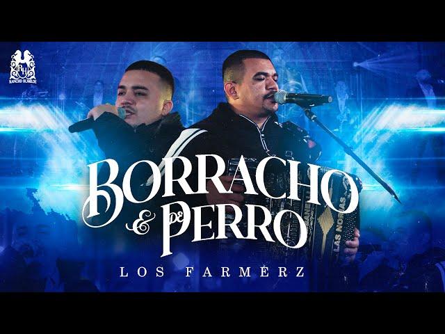 Los Farmerz - Borracho y De Perro [Official Video]