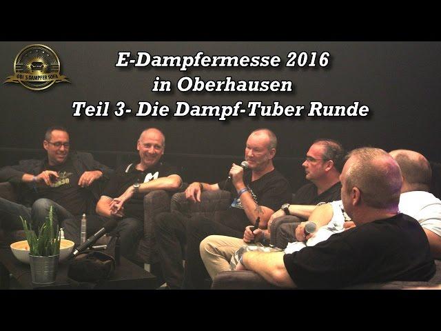 E-Dampfermesse 2016  - Die Dampf-Tuber Runde beim SteamTeam