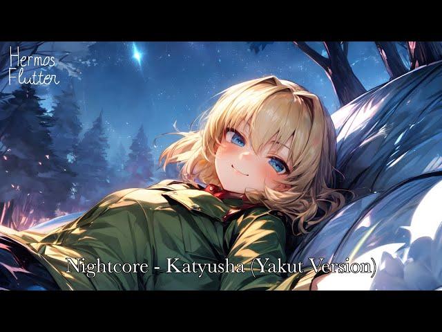 Nightcore - Katyusha / Катюша (Yakut Version)