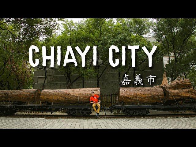 Two Days in CHIAYI CITY (嘉義市)