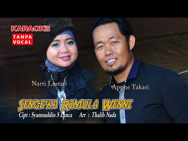 Karaoke Tanpa Vocal Senge'ka Rimula Wenni  (Apphe & Narti)