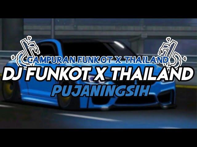 DJ FUNKOT X THAILAND PUJANINGSIH  MASHUP JEDAG JEDUG FULL BASS KENCENG | DJ FUNKOT TERBARU 2024