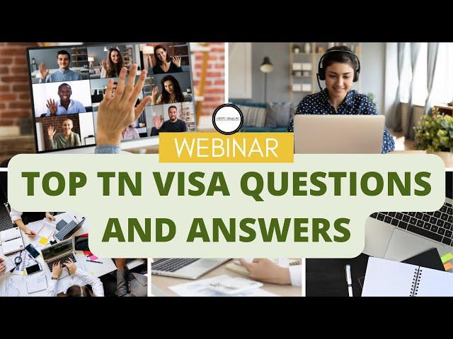 Webinar: Top TN Visa Questions and Answers