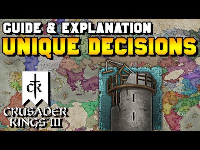 Unique Decisions Guide for Crusader Kings 3