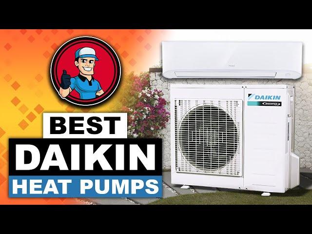 Best Daikin Heat Pumps : The Ultimate Beginner’s Buyer Guide | HVAC Training 101