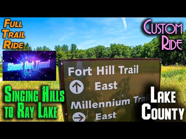 Fort Hill Trail & Millennium Trail: Ray Lake Loop - Round Trip - June 2022 + Shout Out Time