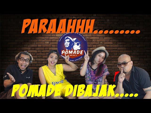 POMADE DIBAJAK !!!