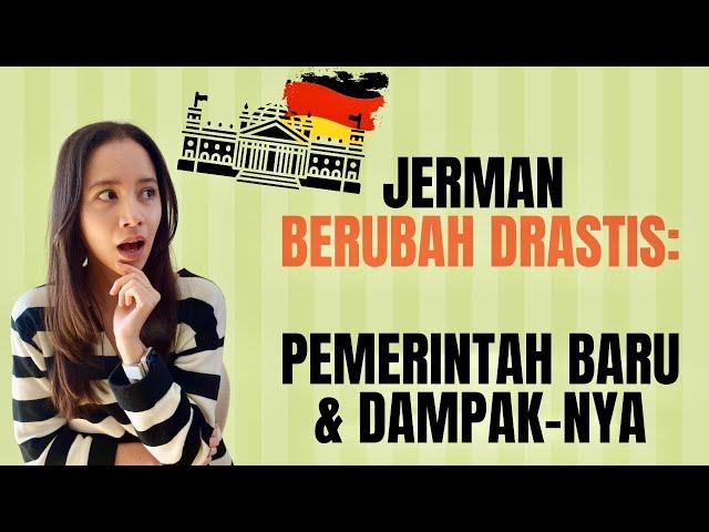 Pemerintah Baru Jerman: Dampak Untuk WNI, Hasil Pemilu & Perubahan Drastis