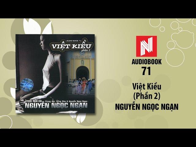 Nguyễn Ngọc Ngạn | Việt Kiều - Phần 2 (Audiobook 71)