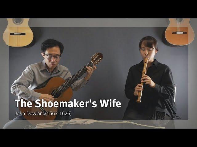 The Shoemaker's Wife - John Dowland