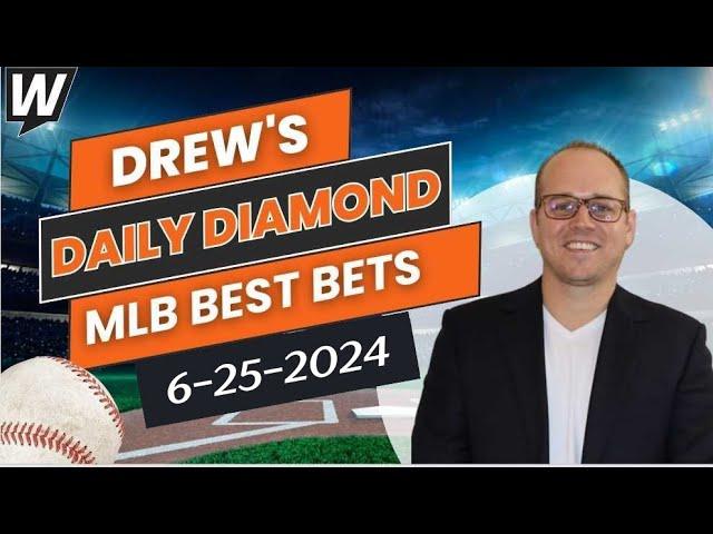 MLB Picks Today: Drew’s Daily Diamond | MLB Predictions and Best Bets for Tuesday, June 25