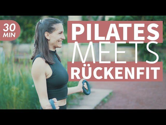 Pilates meets Rückenfit 30  Ganzheitliches Workout für einen widerstandsfähigen Rücken