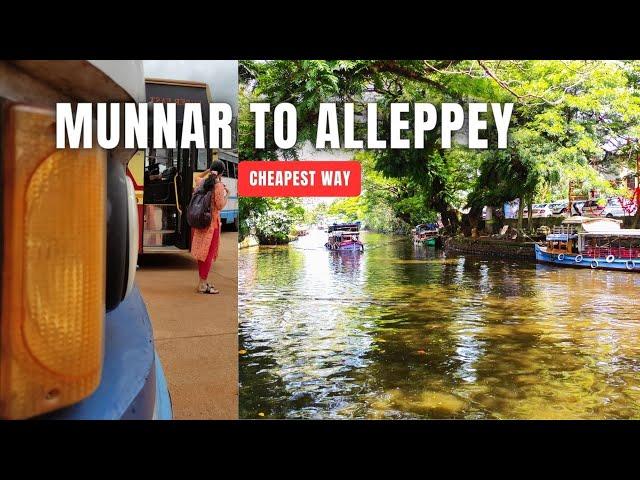 Munnar to Alleppey by bus | (CHEAPEST WAY) | How to reach Alleppey. | iamsajaved | #kerala