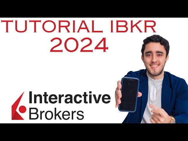 Tutorial COMPLETO INTERACTIVE BROKER 2024, ACTUALIZADO y FÁCIL con POCO dinero Comprar, vender, etc