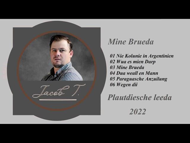 03 Mine Brueda. (plautdieche Leeda)