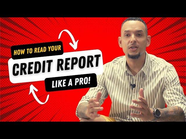 How to Read and Understand Your Credit Report - Every Single Detail