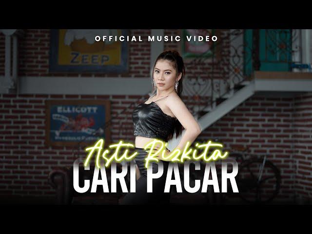 Asti Rizkita - Cari Pacar (Official Music Video)