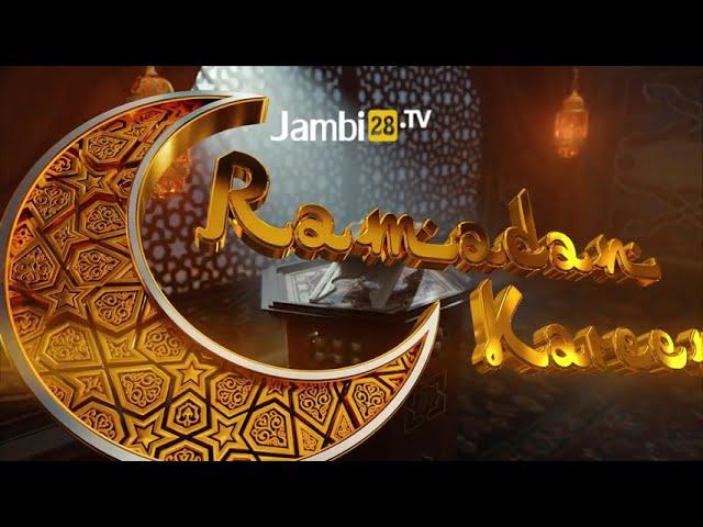 Sambut Kehangatan Ramadhan bersama Jambi28 TV