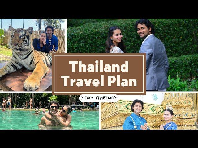 Thailand 7-Day Travel Plan | Best Places to Visit in Thailand