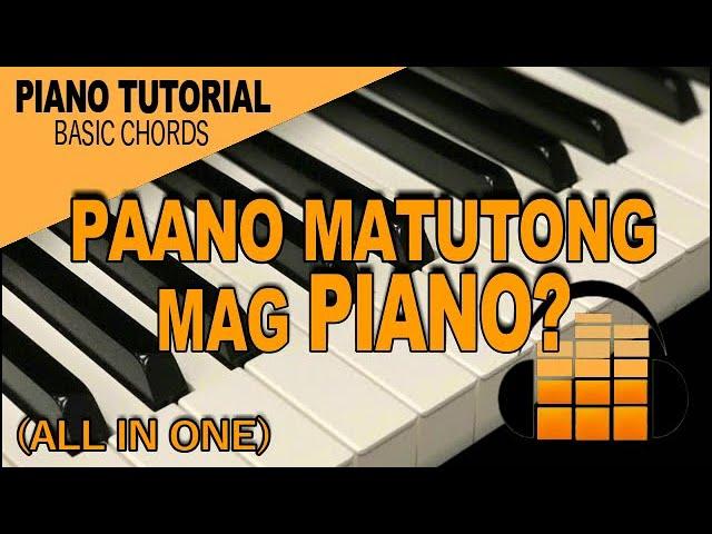 Paano Matutong Mag Piano?Tagalog Piano Chords Tutorial for beginner.