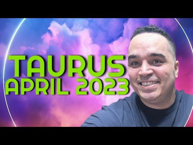 Taurus! Yes, This Reading About YOU KNOW WHO! APRIL 2023