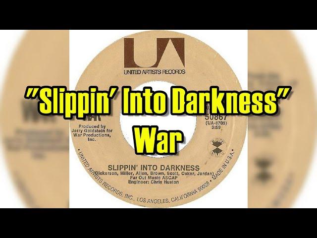 "Slippin' Into Darkness" - War (lyrics)